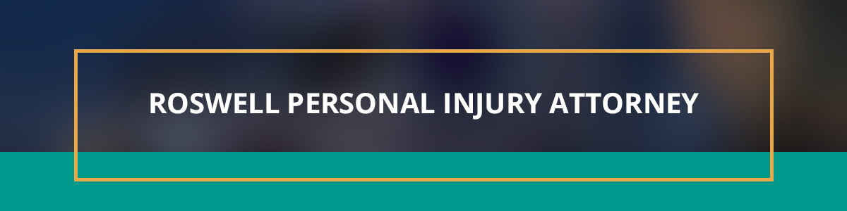 Roswell Personal Injury Attorney